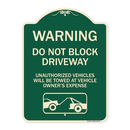 Warning Do Not Block Driveway With Graphic Heavy-Gauge Aluminum Architectural Sign